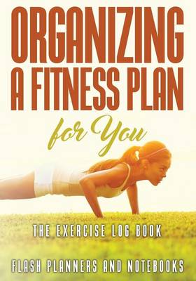 Book cover for Organizing a Fitness Plan for You