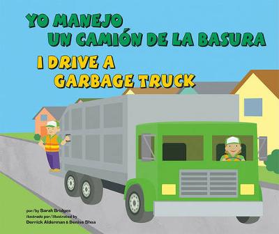 Cover of Yo Manejo Un Cami�n de la Basura/I Drive a Garbage Truck