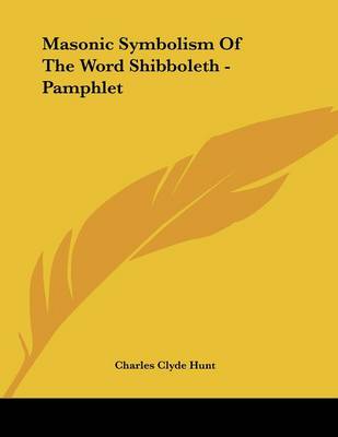 Book cover for Masonic Symbolism of the Word Shibboleth - Pamphlet