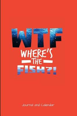 Book cover for WTF Where's The Fish?!