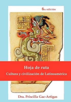 Book cover for Hoja de Ruta, Cultura y Civilizacion de Latinoamerica