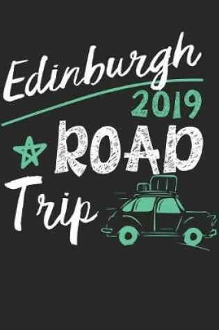 Cover of Edinburgh Road Trip 2019