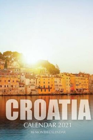 Cover of Croatia Calendar 2021