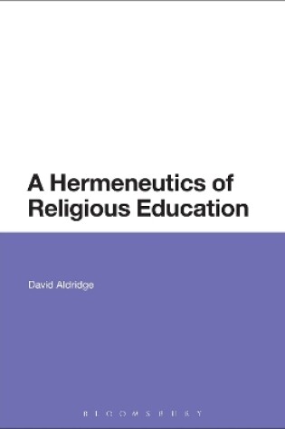 Cover of A Hermeneutics of Religious Education