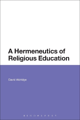 Book cover for A Hermeneutics of Religious Education