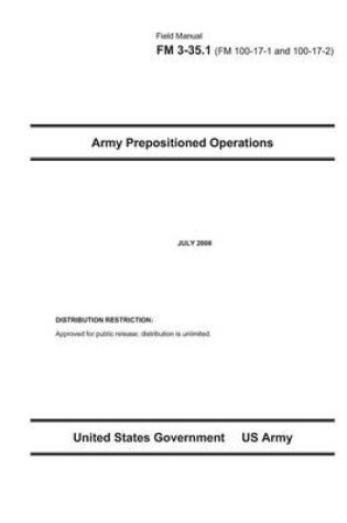 Cover of Field Manual FM 3-35.1 Army Prepositioned Operations July 2008 (FM 100-17-1 and 100-17-2)