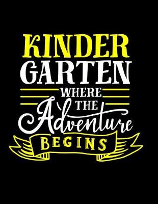 Book cover for Kindergarten Where The Adventure Begins