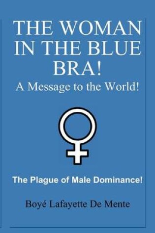 Cover of The Woman in the Blue Bra!