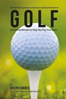 Book cover for Fast Fat Burning meals to reach your peak performance in Golf