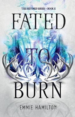 Book cover for Fated to Burn