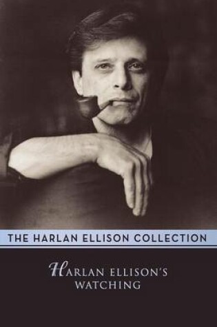 Cover of Harlan Ellison's Watching