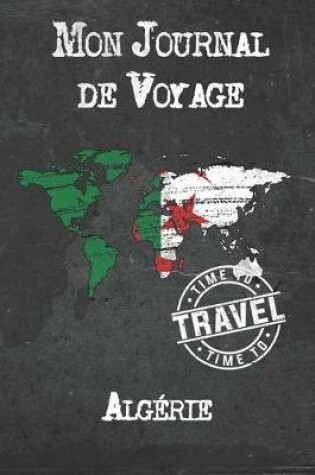 Cover of Mon Journal de Voyage Algérie