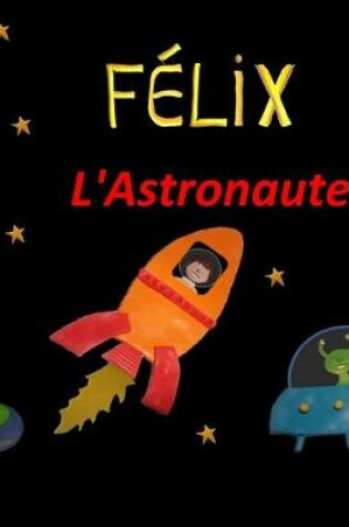 Cover of Félix l'Astronaute