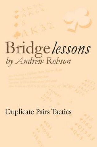 Cover of Bridge Lessons: Duplicate Pairs Tactics
