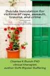 Book cover for Suicide Inoculation for victims of rape, assault, trauma, and crime