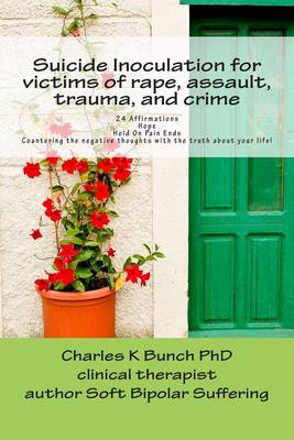 Book cover for Suicide Inoculation for victims of rape, assault, trauma, and crime