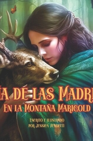 Cover of Día de las Madres En la Montaña Marigold