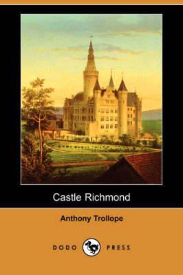 Book cover for Castle Richmond (Dodo Press)