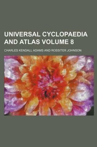 Cover of Universal Cyclopaedia and Atlas Volume 8