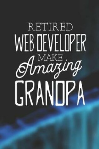 Cover of Retired Web Developer Make Amazing Grandpa