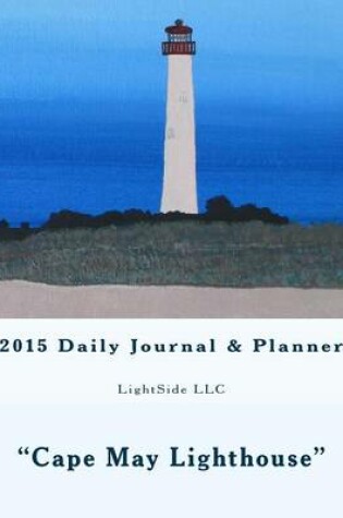 Cover of Cape May Lighthouse 2015 Daily Journal & Planner