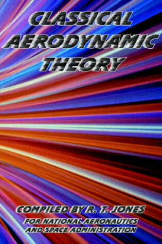 Cover of Classical Aerodynamic Theory