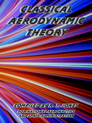 Book cover for Classical Aerodynamic Theory