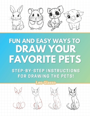 Cover of Fun and Easy Ways to Draw Your Favorite Pets