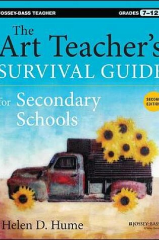 Cover of Art Teacher's Survival Guide for Secondary Schools, The: Grades 7-12