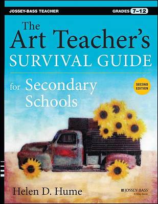 Book cover for Art Teacher's Survival Guide for Secondary Schools, The: Grades 7-12