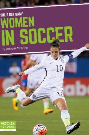 Cover of She's Got Game: Women in Soccer