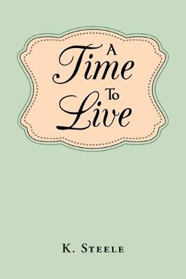 Book cover for A Time To Live