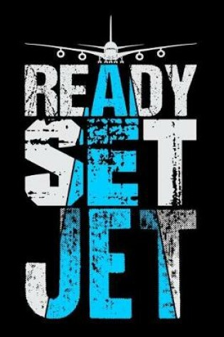 Cover of Ready, Set, Jet
