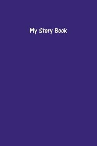 Cover of My Story Book - Create Your Own Picture Book with Purple Cover