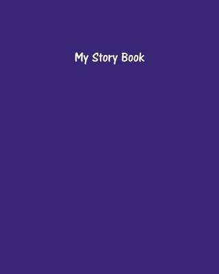 Book cover for My Story Book - Create Your Own Picture Book with Purple Cover