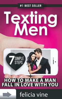 Book cover for Texting Men + How To Make A Man Fall In Love With You