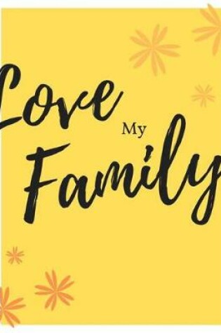Cover of Love My Family