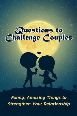 Book cover for Questions to Challenge Couples