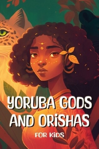 Cover of Yoruba Gods and Orishas for kids