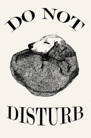 Cover of Do Not Disturb Dog