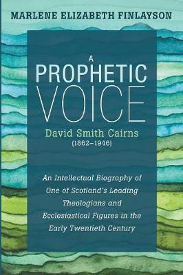 Book cover for a Prophetic Voice-David Smith Cairns (1862-1946)