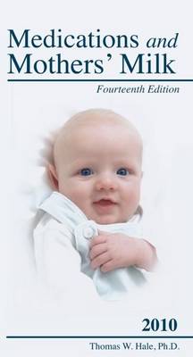 Book cover for Medications and Mothers' Milk: 2010