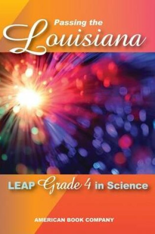 Cover of Passing the Louisiana LEAP Grade 4 in Science