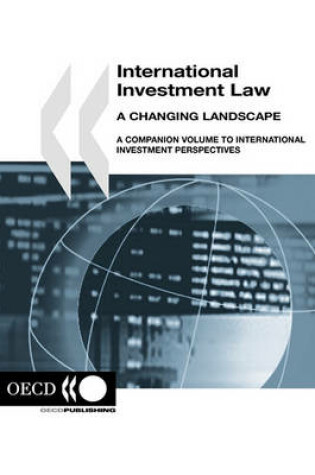 Cover of International Investment Law, a Changing Landscape