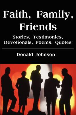 Book cover for Faith, Family, Friends