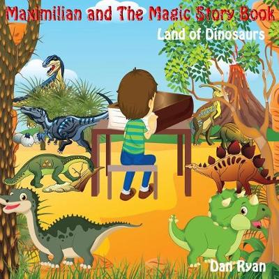 Book cover for Maximilian and The Magic Story Book