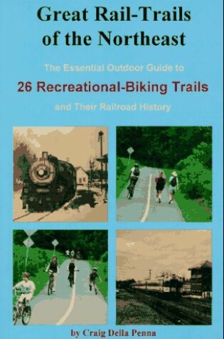 Cover of Great Rail-Trails of the Northeast