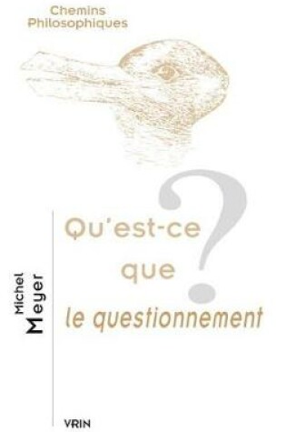 Cover of Qu'est-Ce Que Le Questionnement?