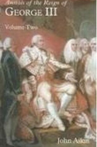 Cover of Annals of the Reign of George III: Volume Two