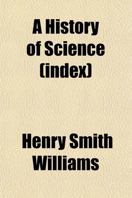 Book cover for A History of Science (Index)